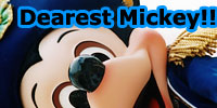 Dearest Mickey!!